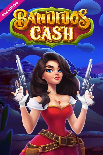 Play Bandidos Cash